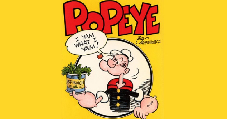 Spinach was popularized by Popeye